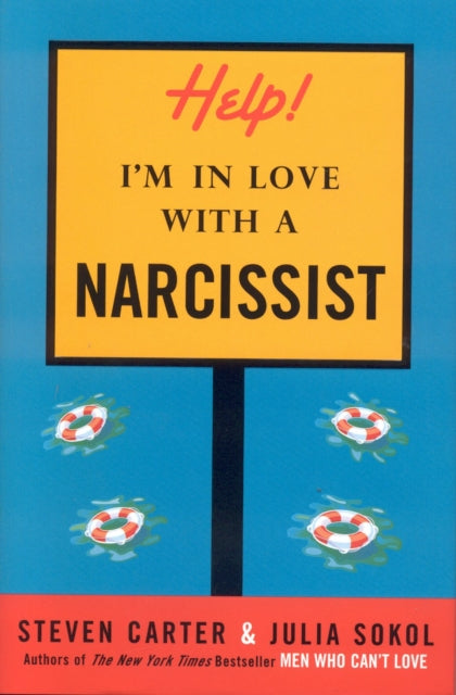 Book cover of: Help! I'm in Love with a Narcissist. By: Steven Carter