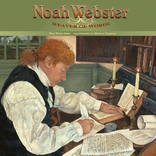 Book cover of: Noah Webster. By: Pegi Deitz Shea