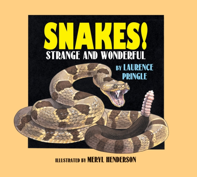 Book cover of: Snakes!. By: Laurence Pringle