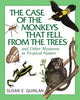 Book cover of: Case of the Monkeys That Fell from the Trees. By: Susan E. Quinlan
