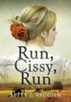 Book cover of: Run, Cissy, Run. By: Betty Vaughn