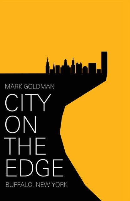 Book cover of: City on the Edge. By: Mark Goldman
