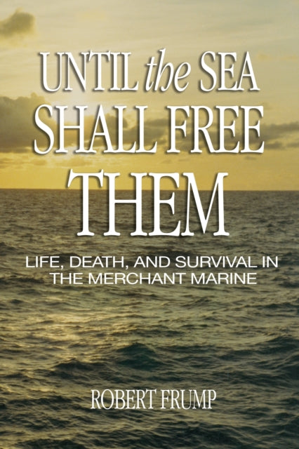 Book cover of: Until the Sea Shall Free Them. By: Robert Frump