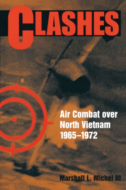 Book cover of: Clashes. By: Marshall L., III Michel