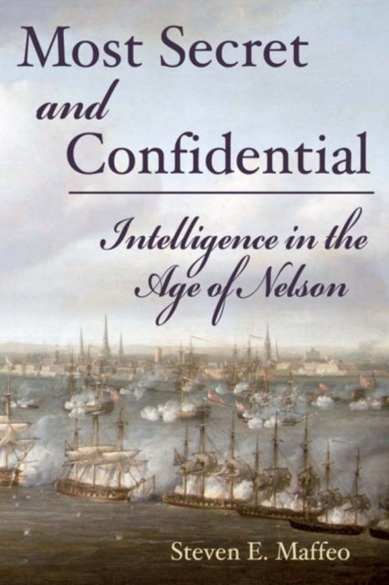 Book cover of: Most Secret and Confidential. By: Steven E. Maffeo