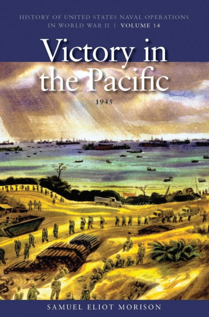 Book cover of: Victory in the Pacific, 1945. By: Samuel Eliot Morison