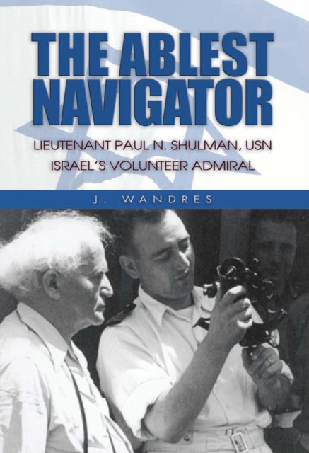 Book cover of: Ablest Navigator. By: J. Wandres