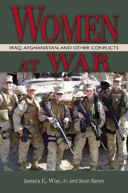Book cover of: Women at War. By: James E. Wise