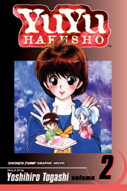 Book cover of: YuYu Hakusho, Vol. 2. By: Yoshihiro Togashi