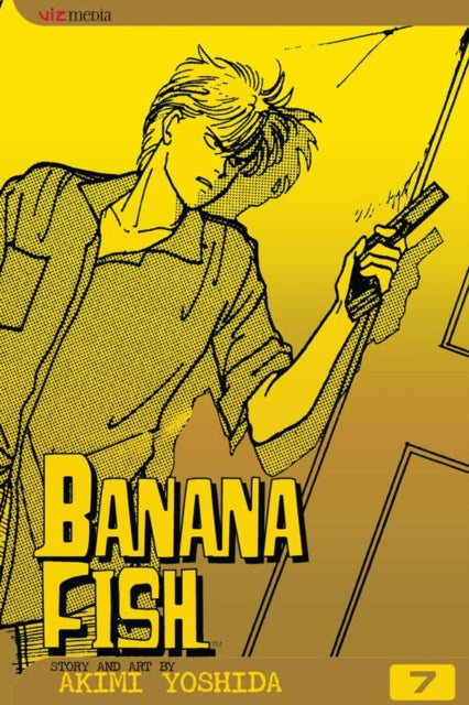 Book cover of: Banana Fish, Vol. 7. By: Akimi Yoshida