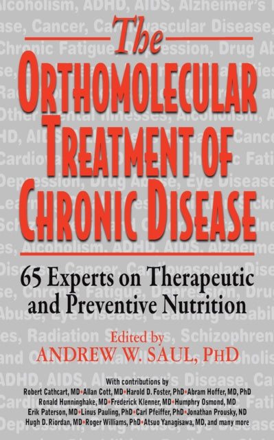 Book cover of: Orthomolecular Treatment of Chronic Disease. By: Andrew W. Saul