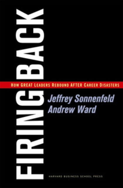 Book cover of: Firing Back. By: Jeffrey Sonnenfeld