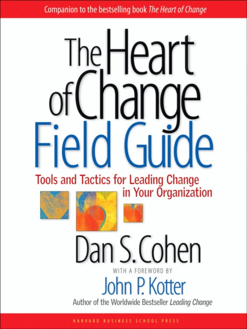 Book cover of: Heart of Change Field Guide