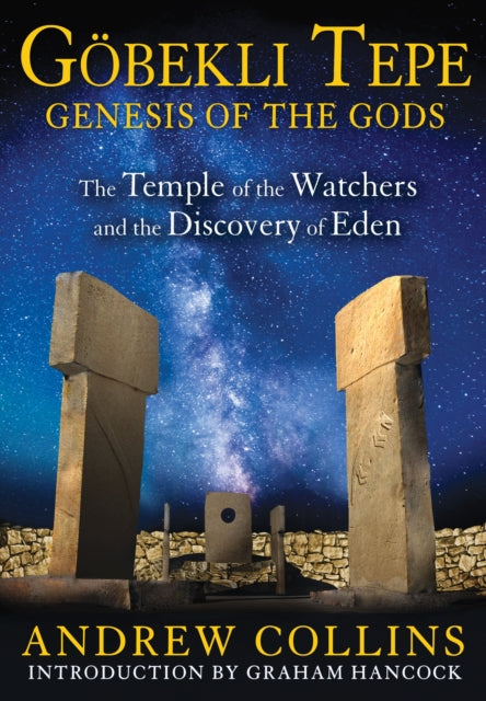 Book cover of: Gobekli Tepe: Genesis of the Gods. By: Andrew Collins