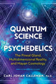Book cover of: Quantum Science of Psychedelics. By: Carl Johan Calleman