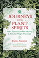 Book cover of: Journeys with Plant Spirits. By: Emma Farrell