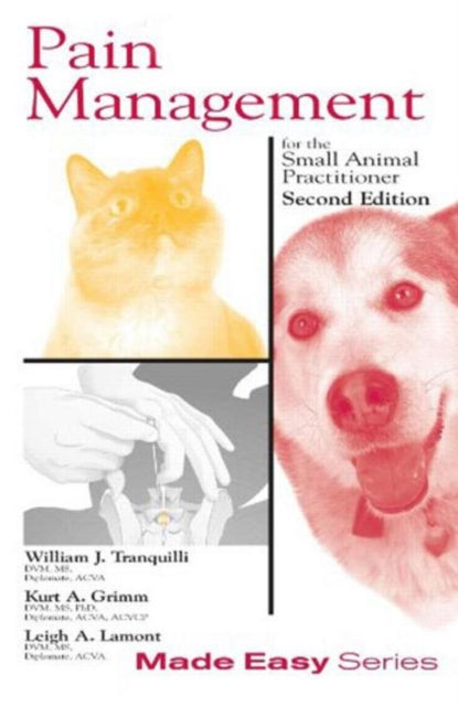 Book cover of: Pain Management for the Small Animal Practitioner (Book+CD)