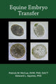 Book cover of: Equine Embryo Transfer. By: Patrick M. McCue