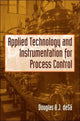 Book cover of: Applied Technology and Instrumentation for Process Control. By: Douglas O. deSá