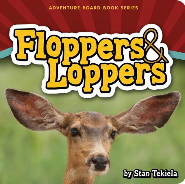 Book cover of: Floppers & Loppers. By: Stan Tekiela