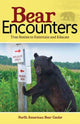 Book cover of: Bear Encounters