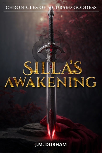 Book cover of: Silla's Awakening. By: J. M. Durham