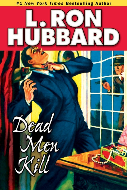 Book cover of: Dead Men Kill. By: L. Ron Hubbard