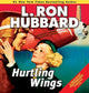 Book cover of: Hurtling Wings