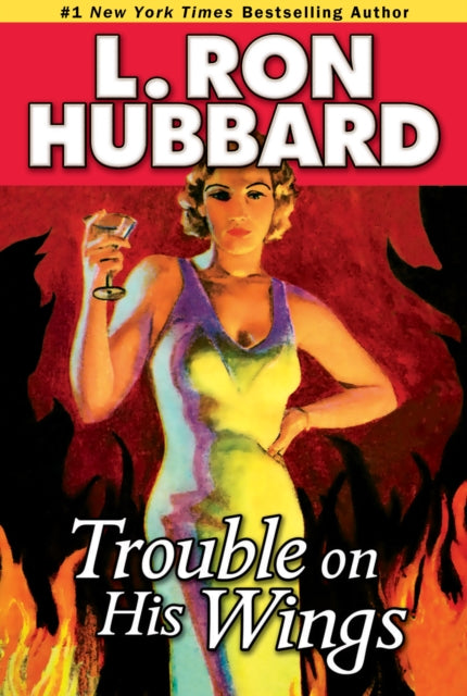 Book cover of: Trouble on His Wings. By: L. Ron Hubbard