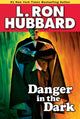 Book cover of: Danger in the Dark