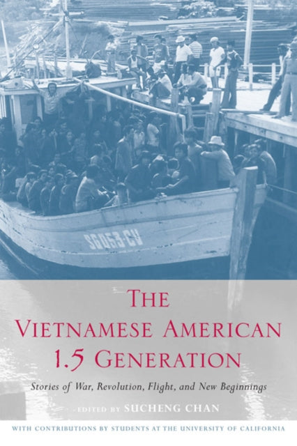 Book cover of: Vietnamese American 1.5 Generation. By: Sucheng Chan