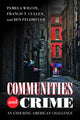 Book cover of: Communities and Crime. By: Pamela Wilcox