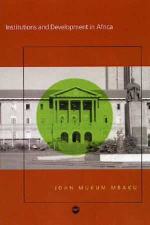Institutions And Development In Africa