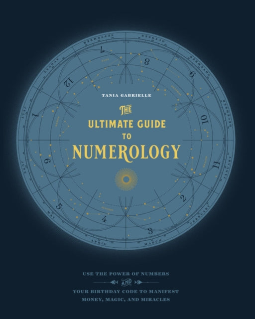 Book cover of: Ultimate Guide to Numerology. By: Tania Gabrielle