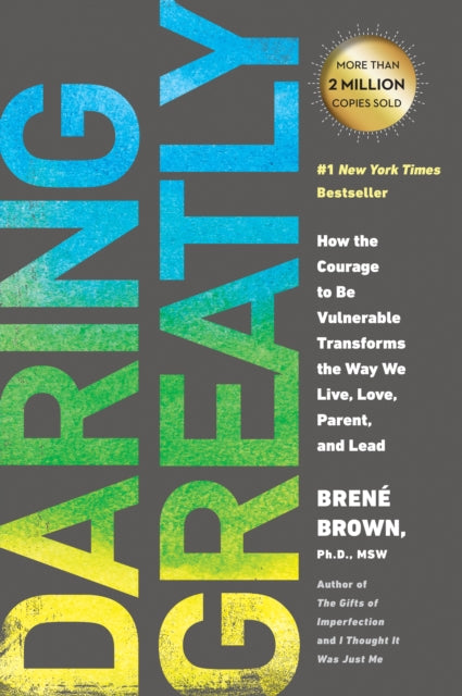 Book cover of: Daring Greatly. By: Brené Brown