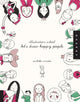 Book cover of: Let's Draw Happy People (Illustration School)