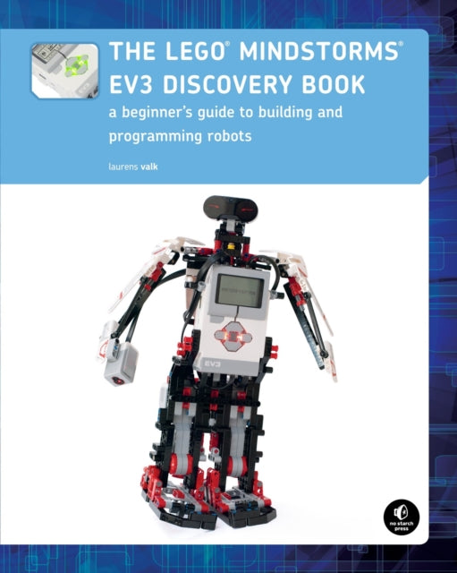 Book cover of: LEGO MINDSTORMS EV3 Discovery Book. By: Laurens Valk