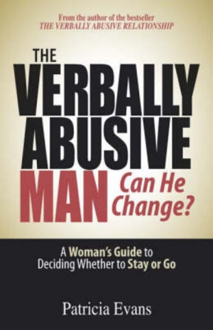 Verbally Abusive Man - Can He Change?