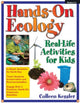 Book cover of: Hands-On Ecology. By: Colleen Kessler