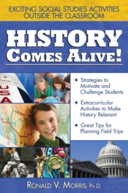 Book cover of: History Comes Alive. By: Ronald Morris