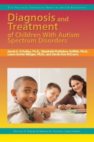 Diagnosis and Treatment of Children with Autism Spectrum Disorders