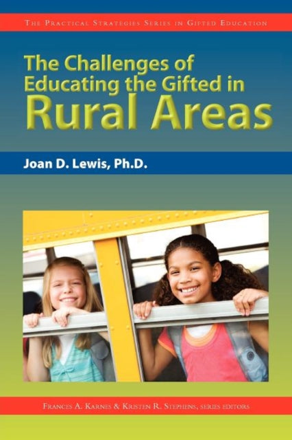 Book cover of: Challenges of Educating the Gifted in Rural Areas. By: Joan D. Lewis