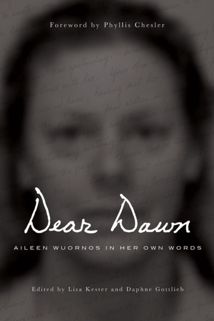 Book cover of: Dear Dawn. By: Aileen Wuornos