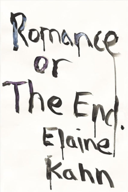 Book cover of: Romance or the End. By: Elaine Kahn