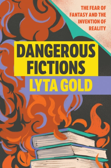 Book cover of: Dangerous Fictions. By: Lyta Gold