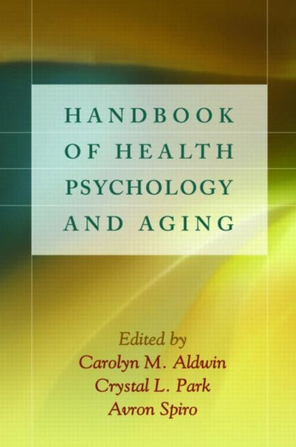 Book cover of: Handbook of Health Psychology and Aging