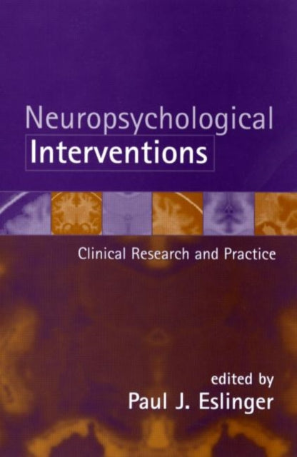 Book cover of: Neuropsychological Interventions. By: Paul J. Eslinger