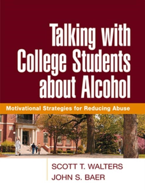 Book cover of: Talking with College Students about Alcohol. By: Scott T. Walters
