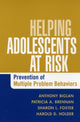 Book cover of: Helping Adolescents at Risk. By: Anthony Biglan