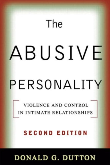 Book cover of: Abusive Personality, Second Edition. By: Donald G. Dutton